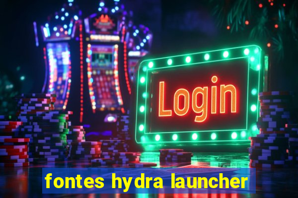 fontes hydra launcher